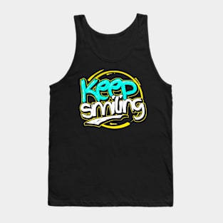 Keep smiliing Tank Top